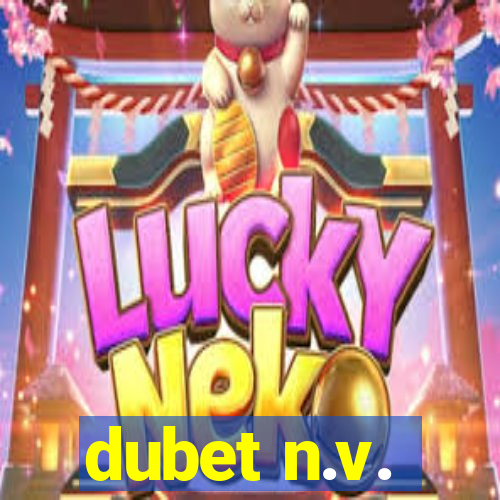 dubet n.v.